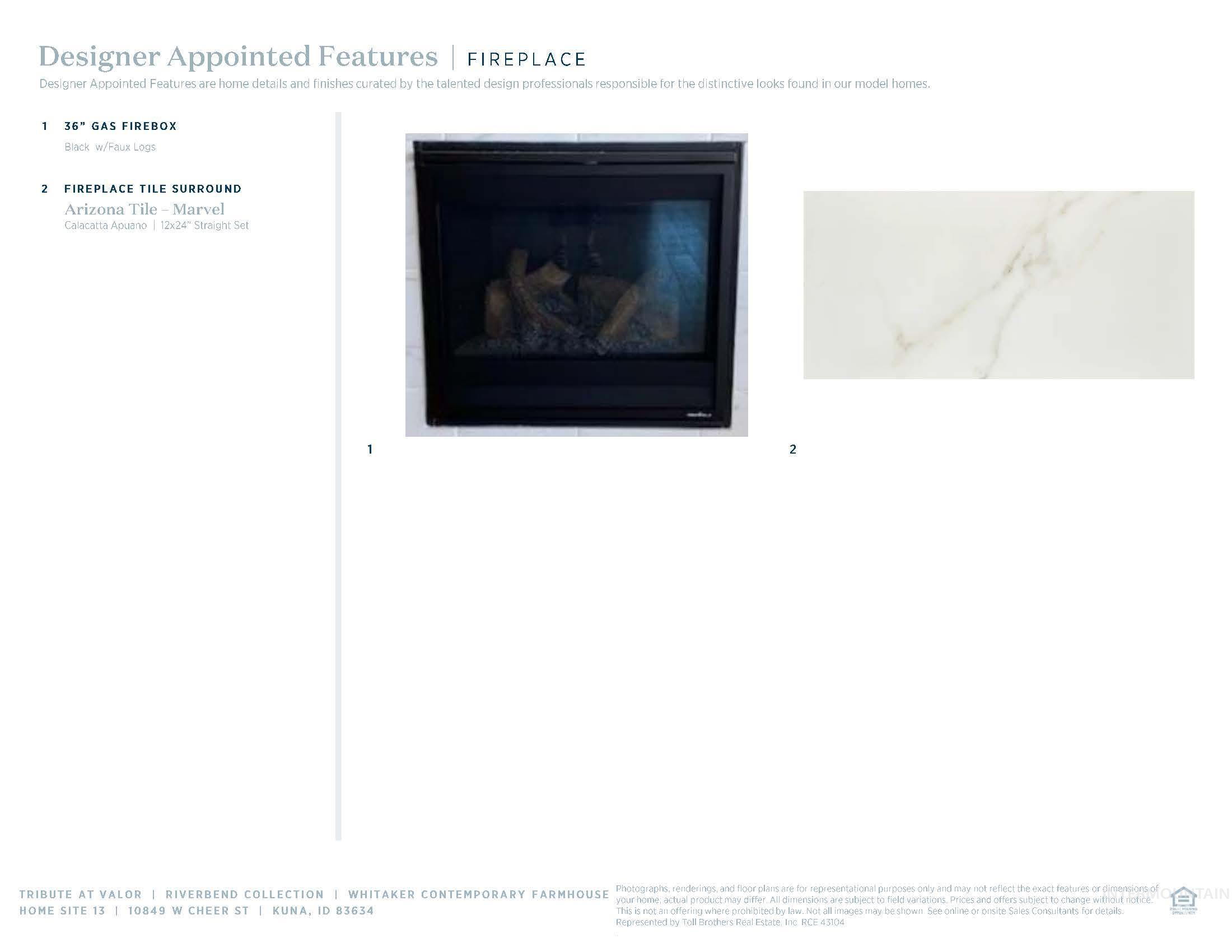 Designer Appointed Features, Fireplace. Detailing specific fireplace and tile surround product selections for the property