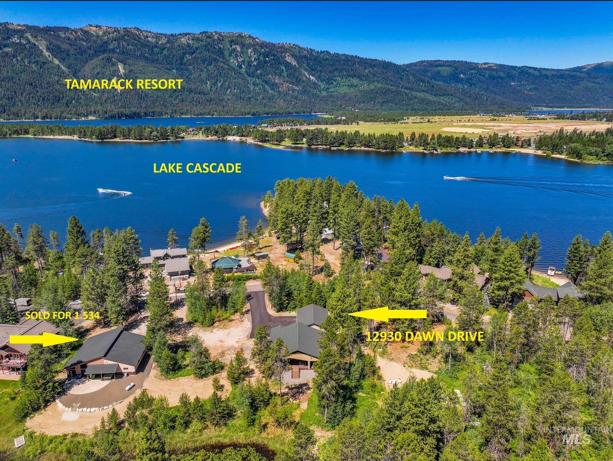 Great proximity to Lake Cascade.