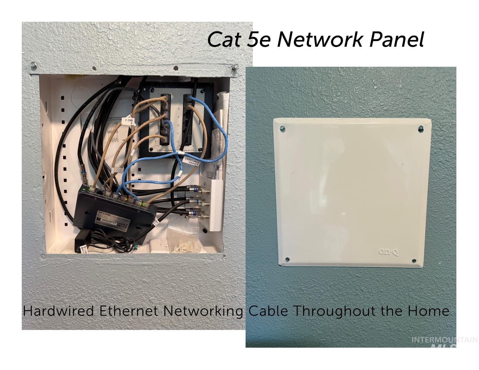 Cat 5e Ethernet Hardwired Networking Cable throughout the home.  This is a picture of the Ethernet Panel which is located in the Laundry Room.