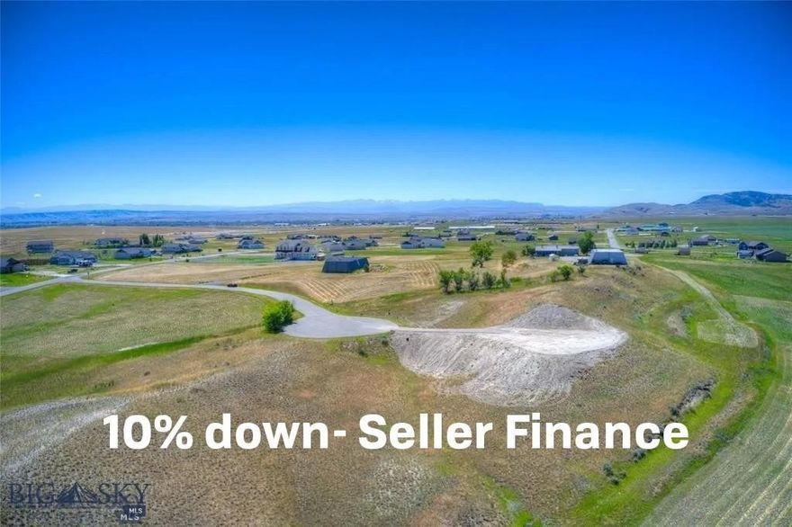 Great Seller Financing available- 10% down & 7% interest with acceptable offer! Improved parcel with driveway to build site. Elevated parcel with close proximity to front of Wheatland Meadows subdivision. Desirable 2+ acres with expansive mountain views , quiet cul de sac, and a spacious feeling. Power is right to lot. Residents love this neighborhood with paved roads, parks and ideal location. Covenants allow you to build a shop, so bring all your toys and tools! Easy 1-90 access to Bozeman. Recreation abounds from here- Take 287 N to Canyon Ferry Lake or go south to Ennis and enjoy some of Montana's best fly fishing and hunting. Minutes from Copper City Bike trails and the to be built amphitheater. Save money with lower property taxes and even car registrations in Broadwater county. Call your favorite Realtor to show you parcel!