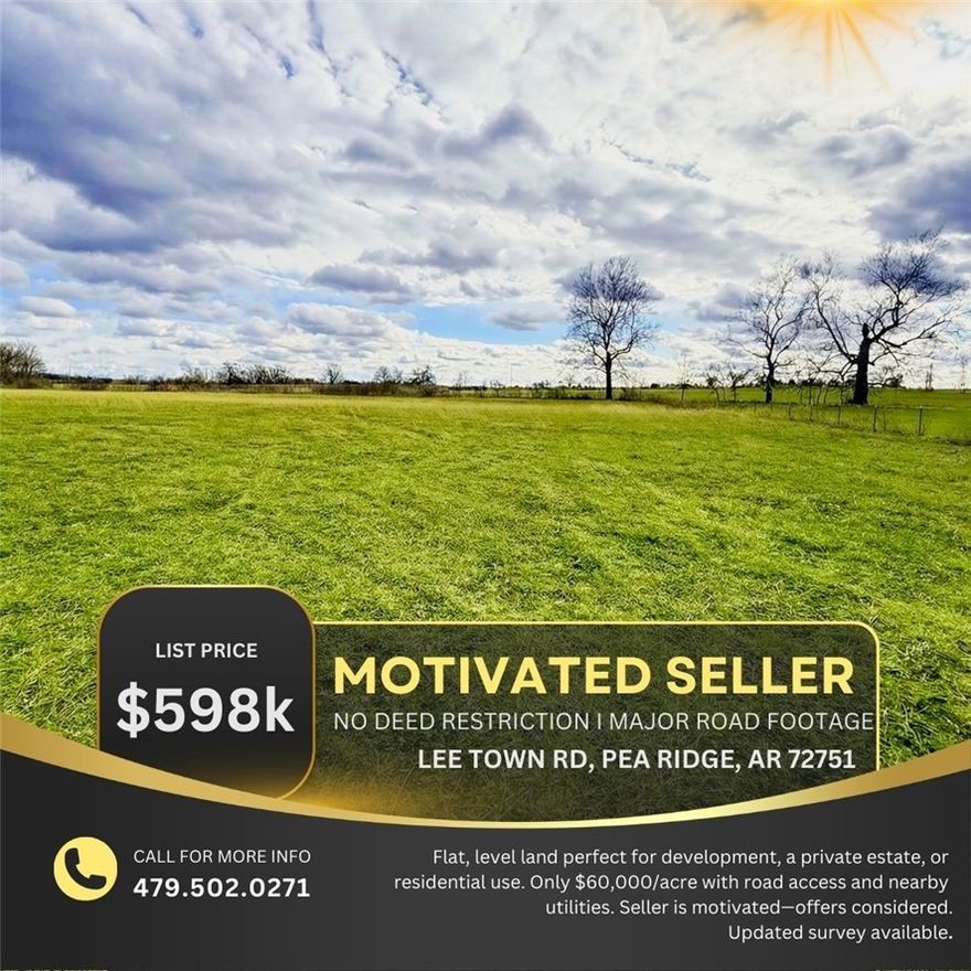 Prime opportunity in the fast-growing Pea Ridge area! This 9.97-acre parcel offers flat, level terrain—ideal for development, residential use, or a private estate. At only $60,000 per acre, this property delivers outstanding value in a highly desirable location. Features include excellent building conditions, ample road access, and utilities nearby. Seller will consider all offers—Updated Survey available.
