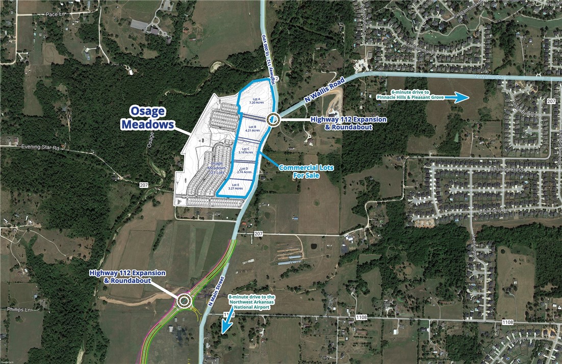Several commercial lots fronting Highway 112 for sale and ready for development in Cave Springs, Arkansas. Lots will be fronting future residential development, Osage Meadows with 121 single-family homes. Highway 112 is undergoing road improvements and widening, which gives the corridor great future growth opportunity. The intersection of Highway 112 and Wallis Road will soon have a roundabout.
⢠Several Highway 112 commercial lots for sale
⢠Highway 112 boasts more than 10,000 cars per day
⢠Future roundabout on Wallis Road
⢠In a direct path of growth
⢠Sewer expected in 2024
⢠Part of Osage Meadows PZD in Cave Springs which allows a long list of commercial uses (check with broker for approved uses)