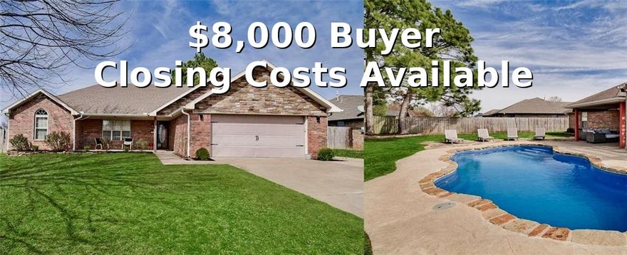 $8,000 AVAILABLE TOWARD BUYER CLOSING COSTS with accepted offer! Location, lifestyle, and convenience come together just minutes from I-49, Pleasant Grove Road, Pinnacle, and the Walmart AMP in one of Northwest Arkansas’s most desirable and rapidly growing areas. Move-in ready and designed for everyday living and entertaining, this home offers a spacious layout with a large living area that flows into an updated eat-in kitchen with bar seating and modern finishes. Backyard is ready for spring and summer with an in-ground pool, full privacy fence, mature pine trees, and plenty of space for kids, pets, and gatherings. Covered front and back porches extend your living space outdoors. Walk-in closets provide excellent storage, and the extended front parking area allows for multiple vehicles, guests, or RV parking. 10x16 storage building (160 sq ft) adds even more flexibility. Homes with this combination of features, space, and location rarely come available.