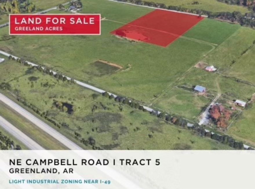 4.99 AC MOL just off the I49/Greenland exit in Fayetteville. Zoned light industrial. Fast growing industrial area already occupied with other light industrial end users.