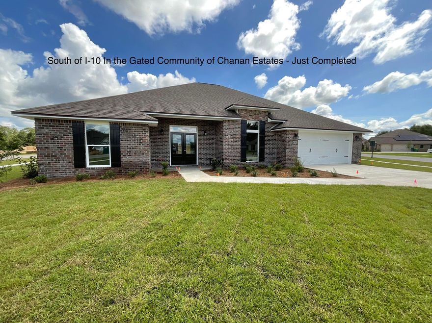 BE THE 1ST TO LIVE IN THIS BRAND NEW HOME. JUST COMPLETED! Located in the GATED Community of Chanan Estates, South of I-10. ALL Brick with Front and Rear Covered Porches. This home is complete and can close quickly. Minor finishing touches underway.