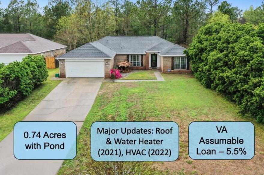 New Price - Now Under $360K! Seller offering $5,000 toward closing costs or rate buy-down with acceptable offer. Take advantage of this rare VA assumable loan at 5.563% APR and save big on your monthly payment. Bring your offer - motivated sellers!

Dock-ready setup already in place with existing pilings - bring your vision and build your perfect backyard retreat overlooking the private pond. 

Peaceful Cul-de-Sac Living with a Private Pond in South Crestview!
Welcome to this spacious and beautifully maintained ranch-style home, perfectly situated on a quiet cul-de-sac in desirable South Crestview. Boasting 4 generous bedrooms and a thoughtfully designed split floor plan, this home offers both comfort and functionality for modern living.

Enjoy the tranquility of your own private pond on a large 0.74-acre lot a rare find and a perfect spot to unwind. The open-concept living area is ideal for entertaining, while the kitchen features stainless steel appliances and plenty of space to gather.

The spacious primary suite includes his and hers walk-in closets, offering ample storage and a sense of luxury. Major updates bring peace of mind, including a NEW ROOF (2021), NEW water heater (2021), and a NEW HVAC system (2022).

Conveniently located just a short drive from Eglin AFB, Duke Field, and top-rated schools, with the sugar-white beaches of the Emerald Coast only 35 minutes away.

(All measurements are deemed accurate but should be verified by the buyer.)