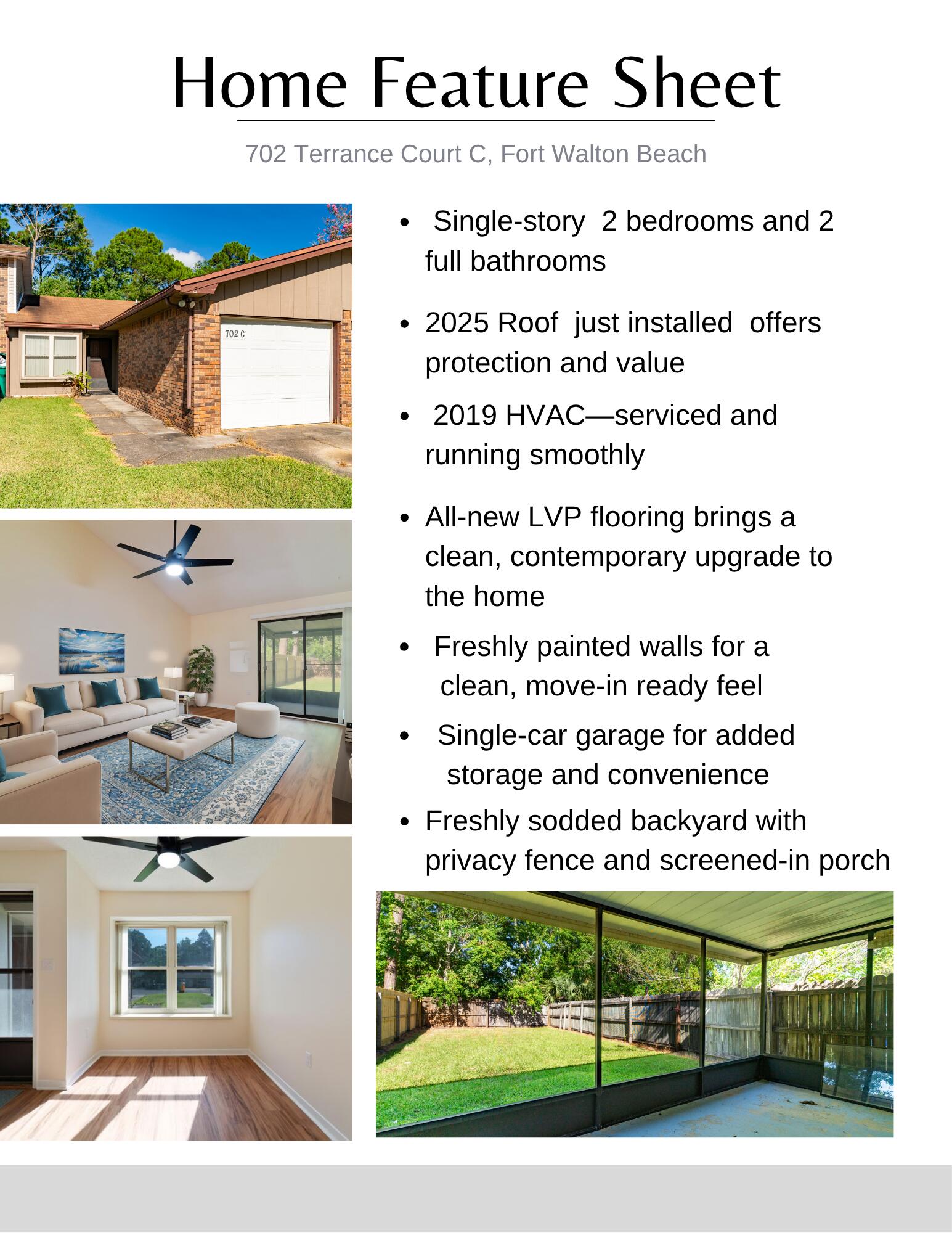 Seller is offering $5k in anyway money! New Roof HVAC 2019! This move-in-ready single-level townhome is has brand-new LVP flooring, updated fixtures, and fresh paint throughout! Outside is your private backyard featuring fresh sod, a screened-in patio perfect for gatherings, and a detached garage--great for storage or a workshop!Tucked away on a cul-de-sac, this home is less than 20 minutes from Eglin AFB, Hurlburt Field, NWF State College, and the hospital. A fantastic opportunity for first-time homebuyers or savvy investors!