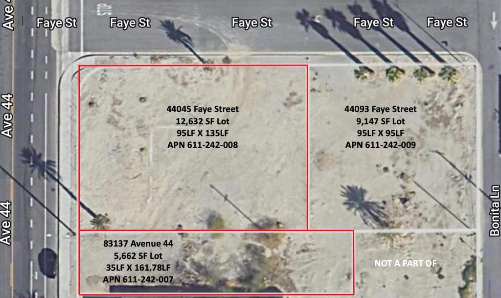Two (2) lots to be sold together, 18,285SF total. Lots are flat with water meter & sewer hookup. We suggest a lot line adjustment to widen the smaller lot (5662SF) by 20 lineal feet by 135 LF (the width of 44095 Faye Lot). The adjustment would increase the size of the small lot to approx. 8,362SF. The larger Faye St. lot would reduce from 12,623SF to 9,932SF. The widening of the small lot will accommodate installation of a main SFR Duplex plus ADU & Junior ADU with covered parking. There were dwellings on the property that were razed several decades ago. One (1) Palm Tree located on the property. The property is zoned CN-14 Connected Neighborhoods. Housing types allowed include single-family detached and attached dwellings with Accessory Dwelling Units (ADU's) of various sizes, condo's, small sized multifamily units, courtyard apartments, commercial. The zoning allows up to 14 units per acre.