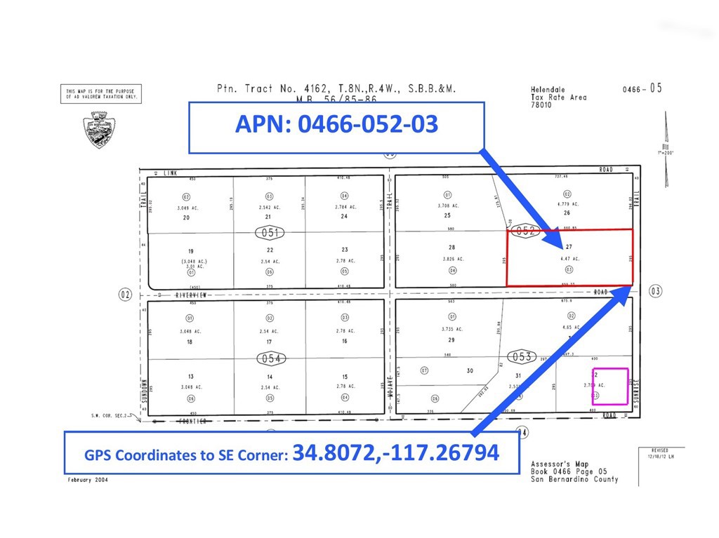 4.78 Acres on Link Road (APN: 0466-052-02) GPS coordinates to the approximate North East corner of the Property: 34.80882,-117.26792. The address is only an approximation, this is raw undeveloped land ready for your vision of development. Located just under a mile from the end of the pavement, and adjacent to BLM ground , this is an outdoor recreationalist's paradise! Surrounding neighborhood has quiet homes and mini ranches with properties in the range of 2.5 acres to 20+ acres, including a certified organic jujube farm just around the corner. The area is zoned Resource Conservation (RC) which has a 40 acre minimum, lending assurance that the area will continue to have large lot sizes with a rural feel. Welcome to Helendale, CA, a hidden gem in the Mojave Desert! Experience the perfect blend of adventure and accessibility with its convenient location near major highways. Immerse yourself in the stunning desert vistas and explore the charming neighborhoods brimming with local character. Whether you prefer leisurely strolls or thrilling hikes, Helendale offers activities for everyone to enjoy. Come and uncover the allure of California's desert beauty and create unforgettable memories in Helendale. This property does not yet have an address, the address listed is for marketing purposes only. While the boundary lines on the map offer a glimpse, they are only approximate. A Buyer should verify boundaries, zoning and utilities, ensuring every aspect aligns with their vision for the property.