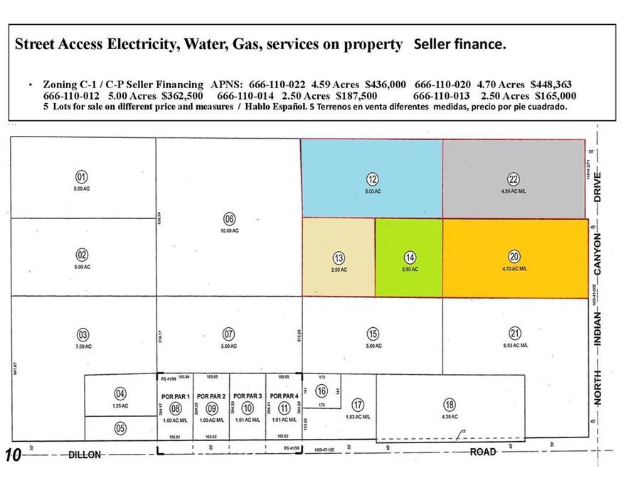 New Zoning for CANNABIS  +/- 4.59 Acres located off N. Indian Canyon Drive near the corner of Dillon Road. Services available today No tomorrow. Electricity, Gas, Water, 3 tanks Septic's, 40,0000  sq ft Parking area, 15,000  sq ft (2) Cement floors  street level Curve on the street  ,Seller financing is available.   Other four adjacent lots are available for a total of +/- 19.29 Acres,