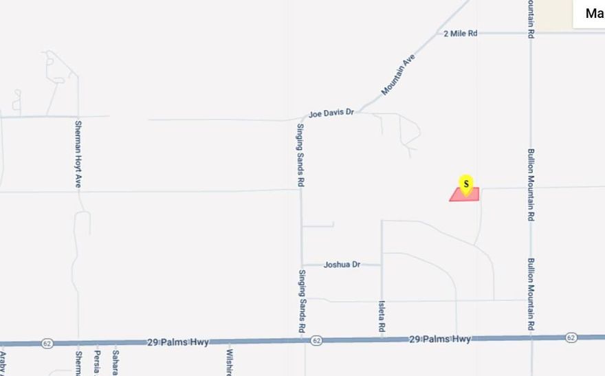 Go Direct.  Use a 4WD roads are sand.3.53 Acres located in the City of 29 Palms CA. The location is only .69 miles from Hwy 62.Enjoy colorful sunsets and incredible stargazing. Unobstructed views across the desert terrain to mountains in the distance. Short drive to the world famous Joshua Tree National Park entrance in 29 Palms. See attached Brochure for more information.
