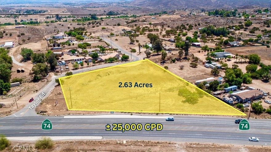 Prime 2.63 Acre Commercial Parcel on State Highway 74. This property has HIGH VISIBILITY with traffic counts exceeding 25,000 cars per day on the highway. Great potential for businesses as the land use designation for the county of Riverside shows COMMERCIAL RETAIL (CR). This property is also flat and easily developable. Very convenient location for businesses and commuting as you are on the main highway and can get to Riverside, Perris, Moreno Valley, Lake Elsinore and other cities very quickly, as well as a few minute drive from the 215 FWY and 15 FWY. You also have DUAL ACCESS points for ingress/egress for work vehicles, customers etc via Taylor Rd on the backside of property. WATER UTILITIES are readily available on both Hwy 74 and Taylor Road with EMWD, as well as edison POWER POLES existing on the street. Ideal for retail, service businesses, or commercial strip centers, this site presents a rare opportunity to capitalize on a high-traffic corridor in a rapidly growing market. Buyers to satisfy themselves as the the validity of any and all marketing information. 

LAND USE DESIGNATION MAP is downloadable in Supplements.

APN#: 345-060-060