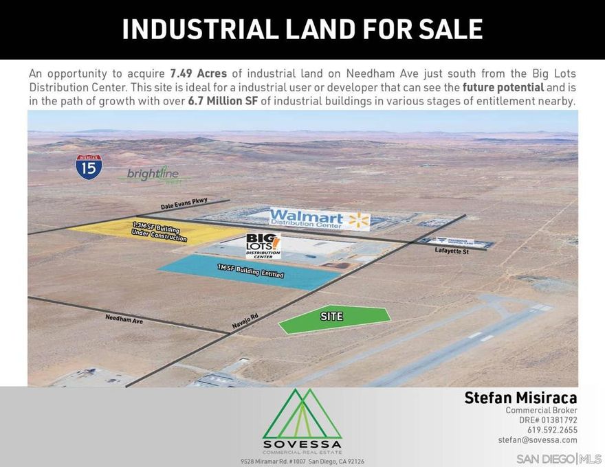 7.49-Acre Industrial Development Opportunity in the North Apple Valley Specific Plan (I-SP) off Navajo Rd.  The site (three contiguous parcels) is zoned Industrial Specific Plan (I-SP) and can accommodate a ±147,000 SF industrial building. Water & sewer are in place along Navajo Rd (buyer to verify), delivering significant cost and time savings. Permitted Uses for site include, manufacturing, warehouse/distribution, showroom & office combinations, regional logistics facilities, and support services. Outdoor storage allowed. Centrally positioned among multiple recent institutional-grade land sales and major logistics investor holdings make this site is ideal for a industrial user, investor or developer that can see the future potential. The site is in the path of growth with over 6.7 Million SF of industrial buildings in various stages of entitlement nearby.  Close to the future Brightline West “Victor Valley” High-Speed Rail Station – the only stop between Rancho Cucamonga and Las Vegas  Across from the Apple Valley Airport, Walmart & Big Lots Distribution Centers.  Just off Navajo Rd – a primary north/south arterial with excellent visibility and access to the 15 Fwy.  1.3 million SF industrial project currently under construction immediately north of the site  Ability to purchase 2.2 acre corner parcel for a total of 9.69 acres   World-Class Logistics Advantages ±109 miles (under 2-hour drive) to the Ports of Los Angeles & Long Beach  Immediate access to I-15 and I-40 transcontinental interstates  25 miles to the new $1.5 Billion BNSF Barstow International Gateway (B.I.G.)