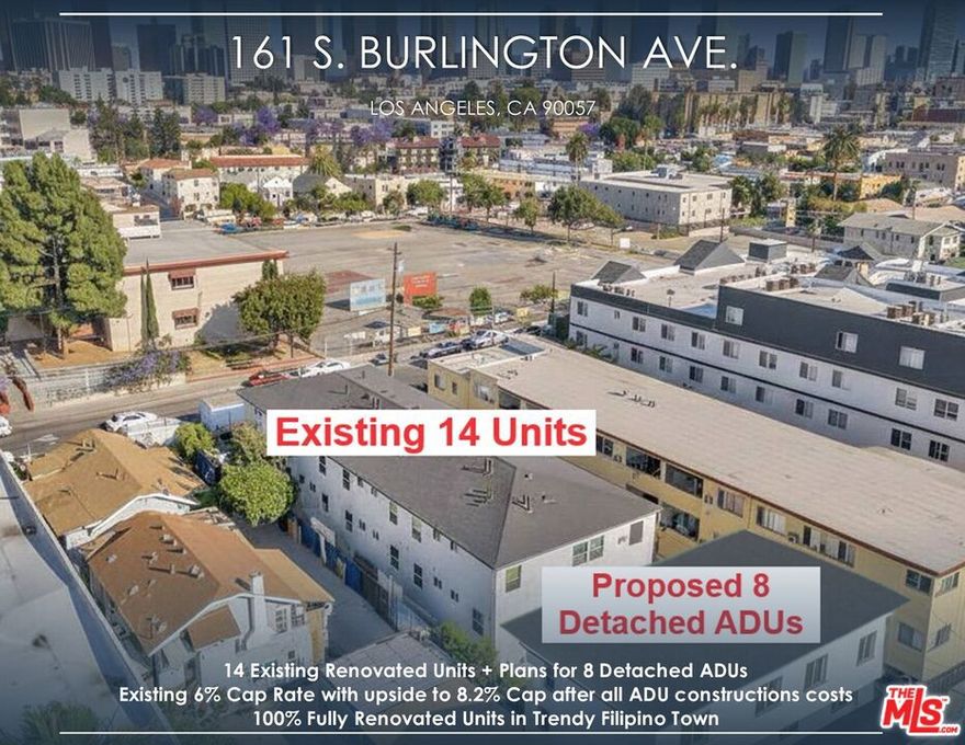 Once in a lifetime 100% Fully Renovated 14-unit apartment building cash flowing at an amazing 6% Cap Rate from day 1! Plans to add 8 detached ADUs to achieve a remarkable 8.2% Cap Rate after taking into account all construction costs (~775k assuming $300/SF). All 14 units have been completely vacated and remodeled, boasting a high-end aesthetic with new modern cabinets, flooring, lighting, new bathrooms, HVAC systems as well as major exterior capital improvements. Diverse unit mix of 8 (1bed/1bath) units, and 4 (2bed/1bath) units. Additionally, the major systems have been updated, including electrical, plumbing, windows, etc. Individually Metered for Gas & Electricity. Large 8,283 SF R4-1 Lot TOC Tier 2 with future development potential. This property is located in the trendy & historic Filipino Town just minutes away from Echo Park, Silverlake, DTLA as well as many hip neighborhood attractions, restaurants, bars, and shops such as Brooklyn Bagel Bakery, Boba Guys - Rideback Ranch, HiFi Kitchen, and Laveta Coffee, popping up all around the area.