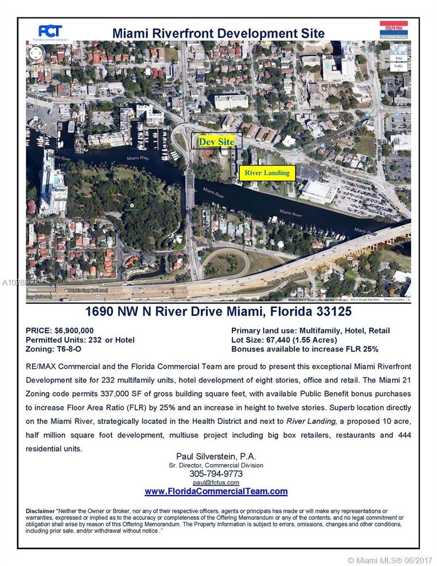 Exceptional Miami Riverfront Development site for 232 multifamily units, hotel development of eight stories, office and retail. The Miami 21 Zoning code permits 337,000 SF of gross building square feet, with available Public Benefit bonus purchases to increase Floor Area Ratio (FLR) by 25% and an increase in height to twelve stories. Superb location directly on the Miami River, strategically located in the Health District and next to River Landing, a proposed 10 acre, 500,000 SF development, multiuse project including Publix, big box retailers, restaurants, & 444 residential units.