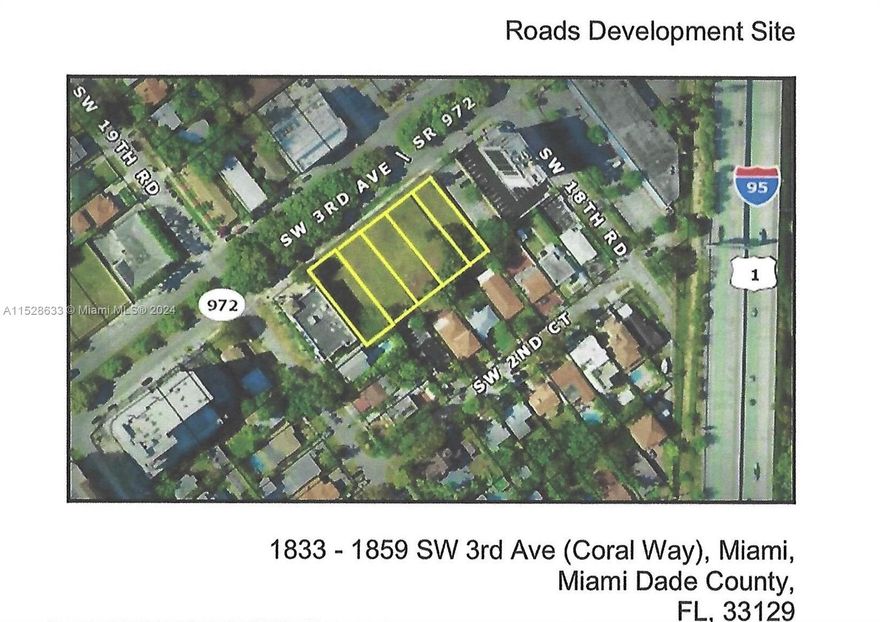 37,500 SF rectangular development site.  Develop up to 129 units or 258 hotel keys by right, in an 8-story structure.  Located just west of Brickell and minutes to Coral Gables and Coconut Grove.  One third of a mile to Publix Supermarket.  Easy access to I-95.  This site features 250 ft frontage on SW 3 Ave (Coral Way). This property includes 5 adjacent lots as follows: folio 01-4138-001-2360, folio #01-4138-001-2370, folio # 01-4138-001-2390 and folio # 01-4138-001-2400.