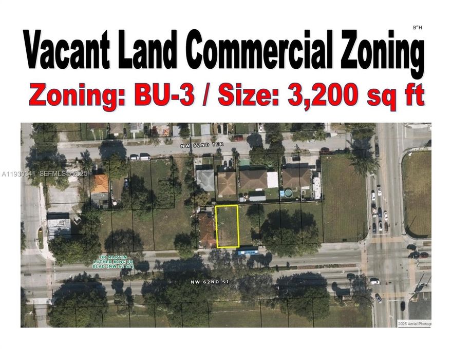 Commercial Lot – NW 62 Street, Miami, FL 33147

Premium 3,200 SF Vacant Commercial Parcel – Ready for Investment or Owner-Use

Presenting an exceptional commercial land opportunity on NW 62 Street, within the urban growth corridor of Miami, FL 33147. This 3,200 square foot lot offers flexible commercial potential.

Key Property Features:

3,200 SF (.07 AC) commercial land parcel — compact and efficient for multiple uses. 

Commercial zoning BU-3 allowing a range of potential business uses. 

Strong traffic exposure on NW 62 St — a principal east-west local thoroughfare. 

Community Redevelopment Area: NW 79th Street
Enterprise Zone: CENTRAL
Urban Development: INSIDE URBAN DEVELOPMENT BOUNDARY 
Zoning Code: BU-3-Business Districts, liberal (wholesale) Includes mechanical garage and used car lo
Excellent for owner-operators or investors seeking value-add redevelopment.

Located in a dense, growing urban corridor with steady traffic, nearby transit, and increasing investor and redevelopment activity.