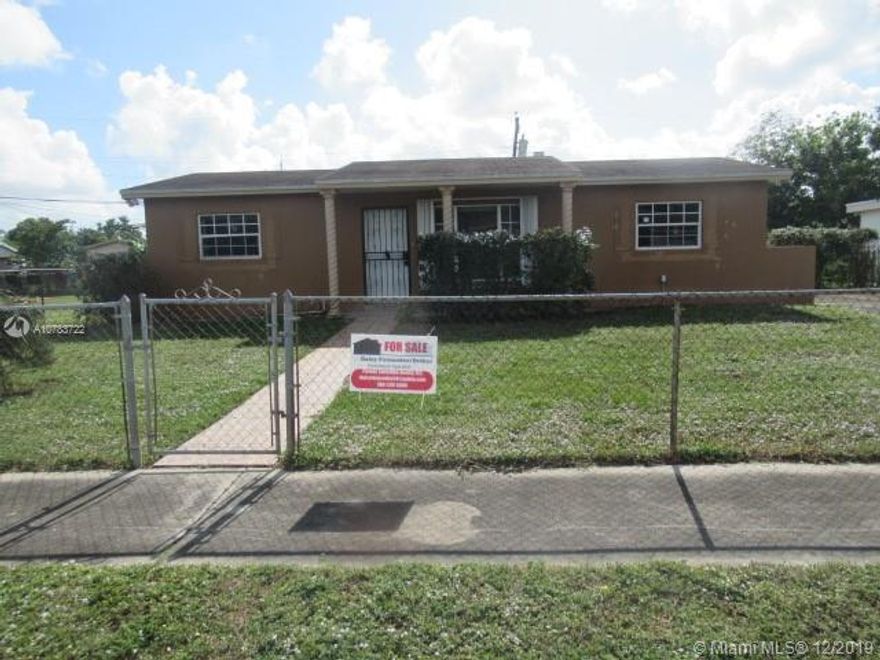 THIS HOME IS CENTRALLY LOCATED IN MIAMI GARDENS, NEAR SHOPPING PLAZAS, STADIUM, CALDER CASINO, TURNPIKE AND MOST MAJOR ROADS, NEAR SCHOOLS AND HOSPITAL, HOME HAS 3 BEDROOMS, 2 BATHS, LIVING/DINING ROOM, KITCHEN, CEMENTED PATIO, SHED, BANANA TREES AND HAS A SEMI PRIVATE YARD, NEEDS A LITTLE TLC, BUT PRICED RIGHT, THIS HOME WILL NOT LAST LONG ON THE MARKET, SELLER AND BROKER MAKE NO REPRESENTATION NOR WARRANTIES, IF TITLE COMPANY REQUIRES A CERTIFICATE OF RE-OCCUPANCY, BUYER MUST OBTAIN, HOME WILL BE DELIVERED FREE OF LIENS AND OR VIOLATIONS, ANY QUESTIONS, CALL THE LISTING BROKER, PLEASE NOTE, THIS ASSET IS  NOW IN AUCTION, ALL OFFERS MUST BE PLACED WITH XOME.  CASH OFFERS ONLY.