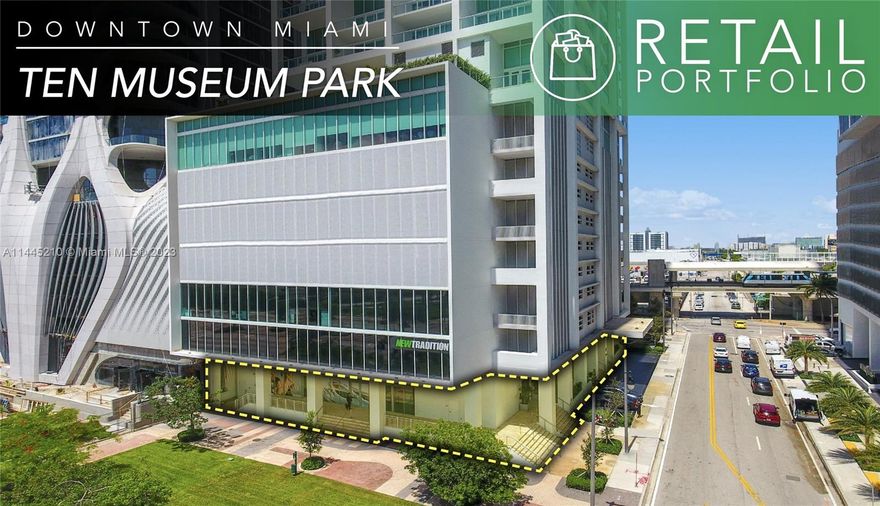 THE OFFERING: Chariff Realty Group is pleased to offer an unprecedented opportunity to acquire the ground floor retail spaces at Ten Museum Park, Miami’s newest and most exciting mixed use building in Downtown Miami.

*However, the 200 residential units (“Residential lot”) are not part of this offering.

The new Museum Park Miami formerly known as Bicentennial Park, is located directly across the street from Ten Museum Park. Museum Park is set to house the Science Center of the Americas and the Miami Art Museum with architecturally significant structures and green space of landscape and lawns.