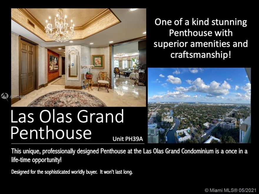 Your jaw will drop as you enter this one-of-a-kind Penthouse in the sky in the heart of Las Olas. This is a rare opp. to own an Ocean view 4200 sq2 Penthouse. This stunning Penthouse is for a buyer with worldly tastes. Gaze forever at the panoramic views of Las Olas residences & the Ocean. From the imported mosaic in-laid floors to the 9-ft Swarovski crystal chandelier in the 16-ft living room. Stunning hand-painted finishes, imported wallpapers,Poggenpohl kitchen,Sub-Zero,Miele,Uline,LG & highest quality appl. Technology integrated w Control4 home automation of lights, shades, AC, AV, TV, custom “scenes”, even operable by voice commands. The epitome of luxury living with 5-star amenities which include a spectacular pool; spa; clubhouse; local restaurants; 24/7 manager, valet & security.