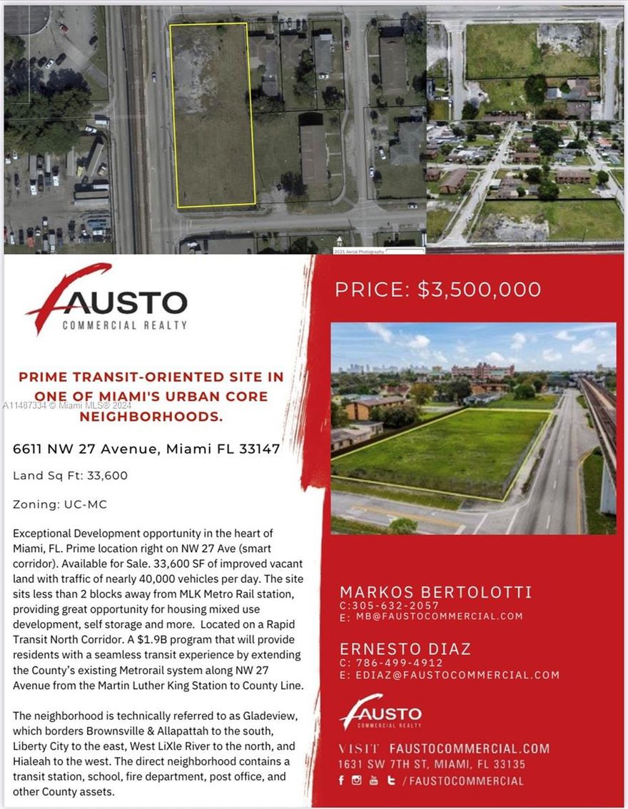 Exceptional Development opportunity in the heart of Miami, FL. Prime location right on NW 27 Ave (smart corridor). Available for Sale. 33,600 SF of improved vacant land with traffic of nearly 40,000 vehicles per day. The site sits less than 2 blocks away from MLK Metro Rail station, providing great opportunity for housing mixed use development, self storage and more. Located on a Rapid Transit North Corridor. A $1.9B program that will provide residents with a seamless transit experience by extending the County’s existing Metrorail system along NW 27 Avenue from the Martin Luther King Station to County Line.
The neighborhood is technically referred to as Gladeview, which borders Brownsville & Allapattah to the south, Liberty City to the east, West LiXle River to the north.