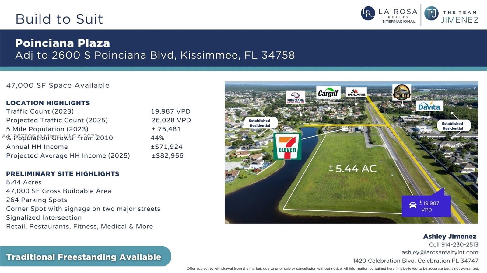 5.44-acre Plaza adjacent to 7-Eleven. 20K vehicles per day (VPD) passing along S Poinciana Blvd. Zoning allows for retail, restaurant, fitness, medical and more! 47,000 SF Gross Buildable Area, Approx. 264 Parking Spots, Corner spot with signage on two major streets, and signalized intersection. 82 acres close to the SunRail Station are designated for multi-family homes in the foreseeable future and the S Poinciana Blvd Road Widening Project is set to finish in 2026. The property is in front of the Gated Trafalgar Village Airbnb Community. With more 5,000 homes in the area and surrounded by multiple educational institutions, residents and attendees will benefit from the various amenities tenants can bring to the area. Build-To-Suit and Traditional Freestanding Available!