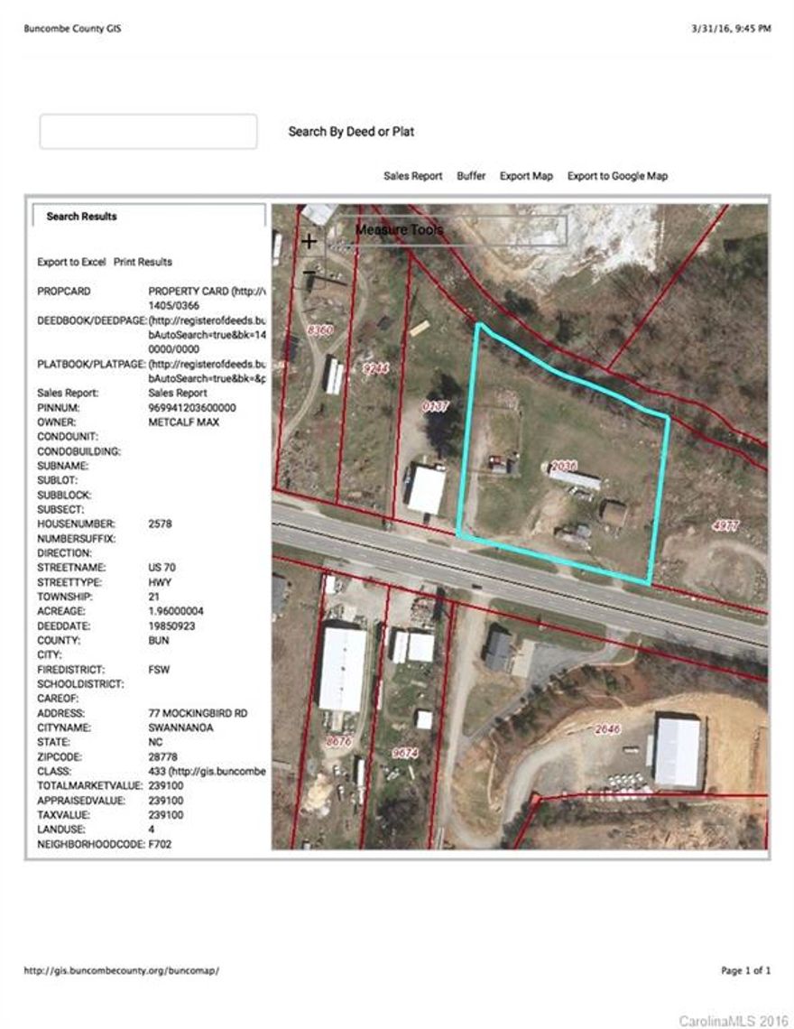 The opportunities are endless on this commercially zoned nearly one acre lot on US HWY 70 in Swannanoa. Excellent location for car wash, convenience store or build out to a multi unit complex. Zoned CS allows for so many possibilities! Two trailers and house on property are not of value. VERY MOTIVATED SELLER. Agent is related to seller.