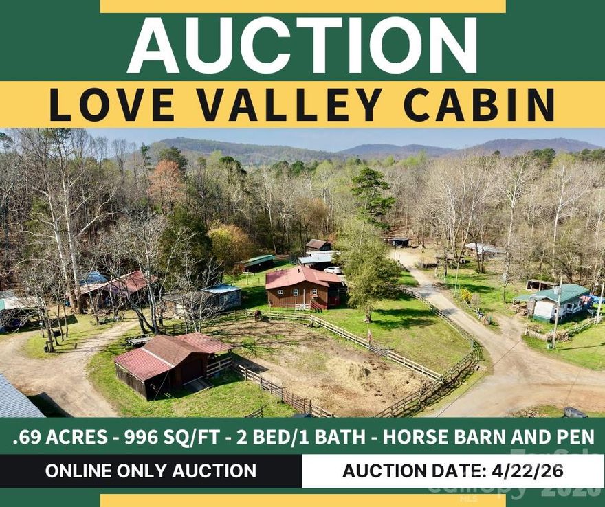 SELLING VIA ONLINE ONLY AUCTION, LIST PRICE IS CURRENT HIGH BID PLUS BUYER'S PREMIUM. Charming Cabin in the Heart of Love Valley, escape to the unique western charm of Love Valley, known as the “Cowboy Capital” of North Carolina, where horses, riding trails, and a true Old West atmosphere define everyday life. This inviting 2 bedroom, 1 bath cabin offers 996 sq. ft. of cozy living space on a .69± acre lot, making it the perfect getaway, full-time residence, or horse lover’s retreat. The property features several practical outbuildings including multiple storage sheds, providing ample room for tools, tack, and equipment. For equestrian enthusiasts, the property also includes a horse stall and fenced pen, ready for your horse and perfectly suited to the area’s renowned riding culture. Enjoy peaceful country living surrounded by the natural beauty and equestrian lifestyle that make Love Valley so special. Whether you’re looking for a weekend escape, an investment opportunity, or a place to keep your horse close to miles of riding trails, this property offers exceptional potential. Don’t miss this opportunity to own a piece of the Old West charm in Love Valley. Join us for one of our open house events on 4/4/26 @ 4PM and 4/21/26 @ 4PM. This property will be offered at auction—bid your price and make it yours! AUCTION ENDS 4/22/26 AT 6PM. Caruso Farms is the named subdivision and is located in the Love Valley Town Limit. Town of LV maintains roads within Caruso Farms. Septic is not county approved but was approved by former LV admin. so no record of septic with Iredell Co. Water is shared well with JCR Campground (formerly Caruso Campground) and water access is currently $10 per month, and is subject to change in the future.