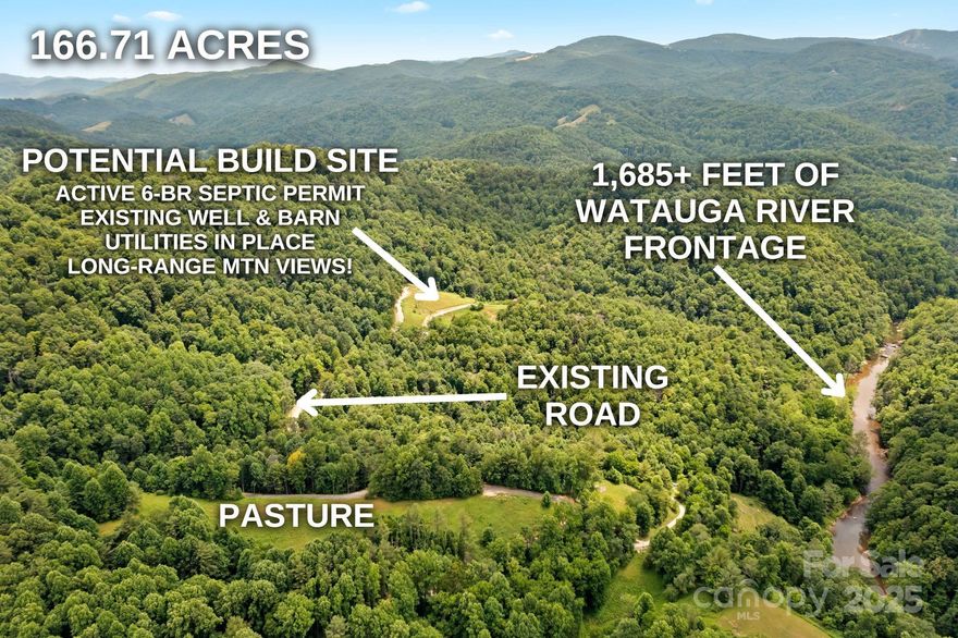 Rare offering of 166+ ac of pastures, streams, long-range mountain views, & 1,680+ feet of Watauga River frontage! One of the most spectacular areas of the river w/ banks for fishing, sandy beach areas, & private 3.5 +/- ac island (+quick access to rafting/Watauga Lake). Features include mix of pasture/wooded land w/ springs, streams, trails, & views from several locations, multiple build sites, & functional barn. Tract is build-ready & would make perfect homestead w/ current/active 6BR septic permit, high-yield well (8 GPM) underground electric, & gravel drive offering easy access to barn/build sites. Fiber-Optic HS internet available! Potential for many uses; perfect family estate property, horse property, or investment opportunity w/ development potential- no zoning/no restrictions*! Easy access year-round from state-maintained roads; 20 min from ASU/Boone. *With exception of small family burial ground (tucked discreetly in woods, near beginning of property), tract is unrestricted.