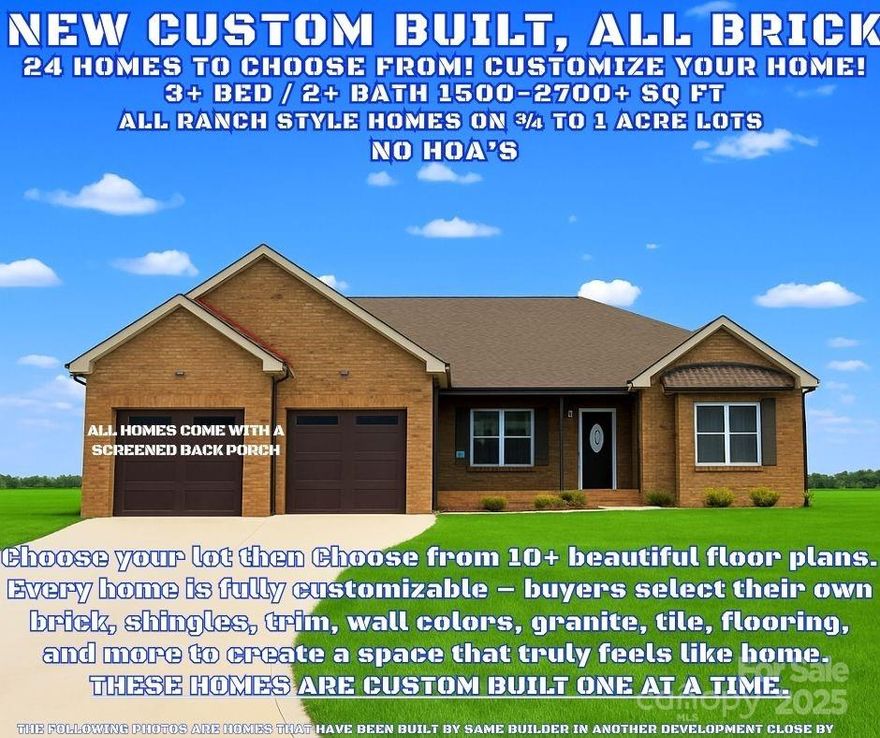 If you are looking for a brand-new home, YOU MUST see these ALL-BRICK CUSTOM Homes in person! 
In the heart of Lincoln County waits a custom brick masterpiece! Thoughtful design and comfortable luxury where meticulous craftmanship meet comfortable living. This home is a testament to attention to detail, offering a haven of tranquility and charm. As you step inside; you'll find yourself enveloped in a world where every detail has been carefully crafted for a truly exceptional living experience. The moment you enter, the thoughtful design of this home becomes evident. An open floor plan seamlessly connects the living spaces, creating a sense of flow and cohesion. The heart of this home lies in its stylish kitchen, modern appliances, ample counter space and tasteful finishes make it a chef's dream. One of the highlights of all these homes is the screened in porch, these outdoor sanctuaries invite you to unwind and enjoy the fresh country air in a setting of unparallel tranquility. Known for its close-knit community and scenic surroundings, provides a serene backdrop for this home. 
24 Lots (at least .75 acre) lots available in this brand-new subdivision, some lots are one acre (approximately). Choose any lot and floor plan. Photos in this listing and the other listings are photos of other homes builder has built already. All photos represent the quality of these homes. Customize how you like, choose your brick color, shingles, trim, wall color, bathroom tile, all cabinet colors and floor colors, etc.  Street and parcel # will change once road is put in and addresses are assigned.
From Lincolnton, travel 27 West through town, left onto Hwy 182, approximately 3 miles, left onto George Brown Rd Crouse, neighborhood is on left, you will see sign. These homes will not show up in GPS as of list date. 
To locate this new subdivision using GPS type in 947 George Brown Rd. Crouse NC. This address is a church beside the new development, Subdivision is right in front of Moose Gantt Trail, Crouse