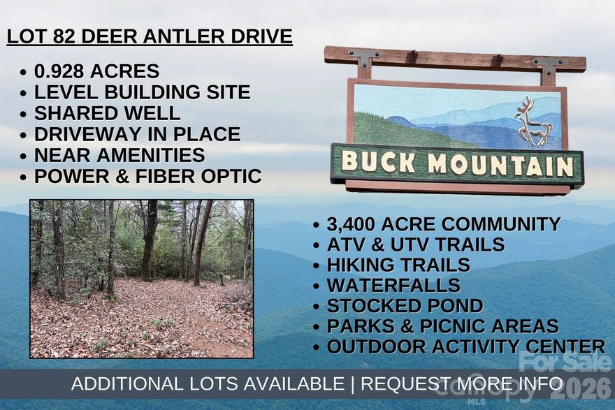 SHARED WELL - LEVEL BUILDING LOT – DRIVEWAY IN PLACE – UNDERGROUND POWER – FIBER OPTIC AVAILABLE – Featuring rare, almost flat topography, Lot 82 offers versatile building options. This terrain allows for construction flexibility including a single level home or ranch style home, expansive outdoor living spaces, and easier, less costly foundation work. This is a sought-after location within the Buck Mountain Community because it is near the Outdoor Activity Center, Stocked Community Fishing Pond, Trails, and the Community Center. Don’t miss out on this great building lot, conveniently located in the 3,400 acre Buck Mountain Community...ONLY GATED ATV COMMUNITY in Wilkes County. Lot 82 is 0.9+ acre with an existing driveway in place and shared well. Surround yourself with abundant wildlife and escape the stress of daily life. Build your weekend retreat or vacation rental property here. Short-term and long-term rentals are allowed. Work remotely with fiber optic internet! BUCK MOUNTAIN IS A PRIME LOCATION! Arrive from Winston in under 1 hr, from Charlotte in 1hr 40min, Raleigh in 2hr 45min. Just minutes from High Country activities. Centrally located 35 min from Boone, West Jefferson & Wilkesboro. Close to BLUE RIDGE PKWY, ASU, shopping, dining, golf, wineries, breweries, mountain biking and skiing. BUCK MOUNTAIN HAS HARD TO FIND AMENITIES like ATV Trails, Hiking Trails, Parks, Stocked Fishing Pond, Waterfalls, Pavilions, Community Center, Helipad, Outdoor Activity Center with outdoor stage for live music, community gatherings & so much more! Make lasting memories while spending the day hiking or riding ATVs on the miles of trails. 1,400 SF min to build. NO TINY HOMES. NO MOBILE HOMES. NO SELLER FINANCING.