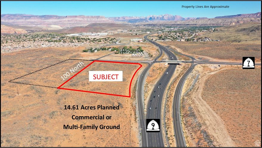 Approx. 14.61 acres zoned Planned Commercial ground or multi-family residential.  High visibility, located on SR-9 and intersection of SR-7. Adjacent to the newly completed 2800 W by-pass to 600 North corridor. See ''Documents''. Near Walmart. High exposure and easy on/off highway access. SR-7 is Southern Parkway that runs adjacent to Sand Hollow Reservoir, STG Airport, and connects to I-15 at Exit 2. Annual Average Daily Traffic count at SR-9 is 42,000 vehicles/day. Lot split from parcel H-3-1-31-1101.  Taxes are prorated estimate.  Adjacent 9.34 acre parcel available.  Acreage is an estimate.  Final acreage determined by lot split as approved by the City.