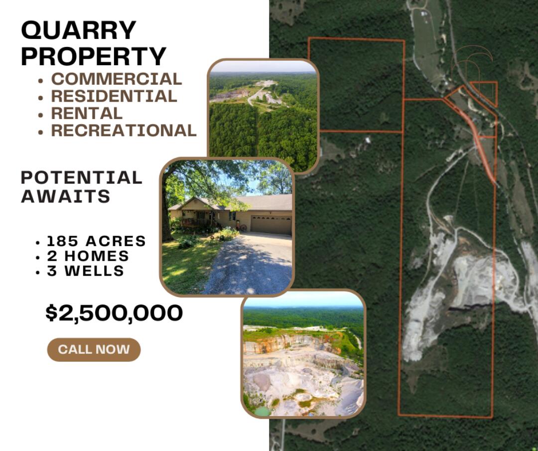 Located close to the historic down town Reeds Spring and with close access to Highway 13, this well known quarry has been around for many years. With just shy of 185 acres, theres plenty of space for product storage, hunting, or any recreational activity you desire. The quarries current lease will expire in October of 2026. Beyond the quarry this property features two homes, a spring, wet weather creek and trails throughout. The main home boasts a total of 3,600 square feet, 2 bedrooms and 2 bathrooms upstairs and an unfinished walkout basement. The second home which is located across the road has 1,100 square feet with 2 beds and 2 baths. With both homes having rental potential added with a revenue stream from the quarry, this property will be a great return on your investment for years to come.