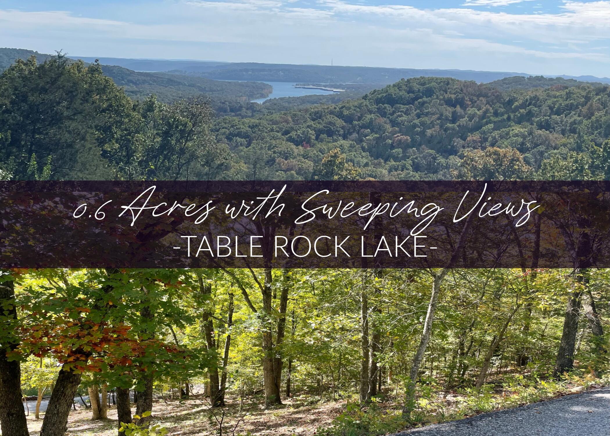 Beautifully treed with sweeping views of Table Rock Lake! Well-kept community and great highway access.