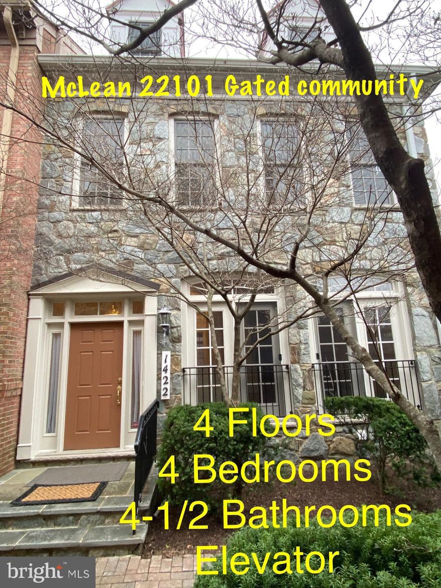 Mclean Top Gated Community, Luxury TH - Sought after  EVANS FARM community -,(more than 4200 sq ft) 4BD+4.5 BA, End unit TH,  Luxury Elevator connects 3 floors,  2 master bed+ 2 BR, Living & Dining Separate, Family room(Fireplace), Breakfast Area, Large Extended Kitchen, private GT patio, Spacious 4rth Level, Master Suite with Expanded Luxury Bath and 2 Walking closets, Lower Level with Luxury Granite top counter Wet Bar/Dish 2nd dishwasher/Refrigerator + EXTRA storage room, , Kitchen Granite top counter, top of Line SS app+ 2 updated Car Garage,  Easy access to Tyson/ Mclean / 495 , nearby Mclean Metro
( CALL AGENT FOR COMMUNITY GATE - ACCESS CODE )call agent for virtual TOUR, Check YouTube for 1422  Harvest Crossing Rd, McLean, VA 22101