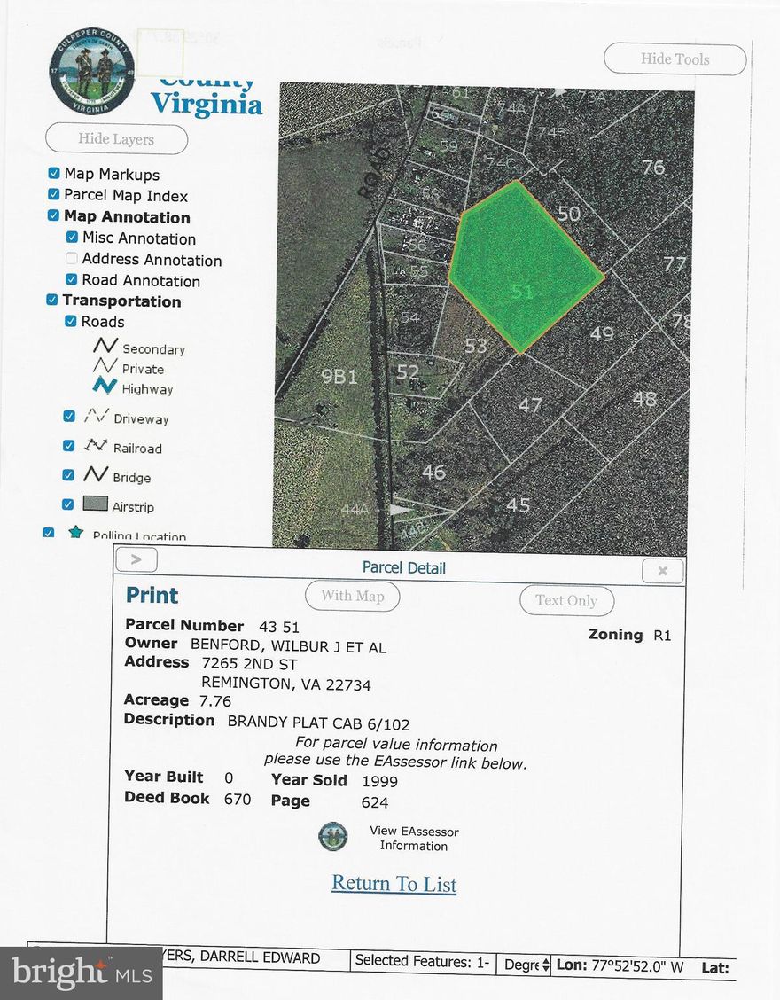 7.76 acre parcel in Brandy Station being sold separately or you could choose to purchase lots 49, 4 acres and lot 47, 4 acres with it. All lots are being sold. Easement will be off Stevensburg road entering through lot 46.