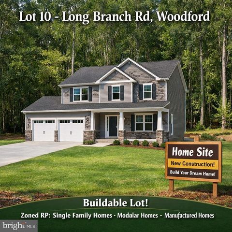 LOT #10 LONG BRANCH ROAD WOODFORD VA 22580