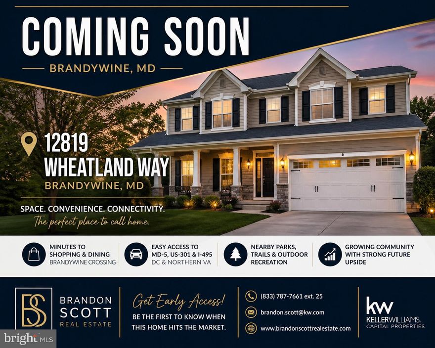 Positioned in the heart of Brandywine, MD, this residence delivers the space, convenience, and lifestyle buyers are actively searching for—just minutes from the region’s fastest-growing retail and commuter corridors. Tucked into a quiet residential setting, the home offers a balanced blend of privacy and accessibility, making everyday living feel effortless.

Commuters will appreciate quick access to Branch Avenue (MD-5), Crain Highway (US-301), and the Capital Beltway (I-495), creating a direct path into Washington, DC, Northern Virginia, and Joint Base Andrews. Whether you're heading into the city or staying local, connectivity is always within reach.

Daily essentials and lifestyle upgrades are just around the corner at Brandywine Crossing, where shopping, dining, and grocery options are anchored by national retailers and neighborhood favorites. For expanded retail, Tanger Outlets National Harbor and National Harbor offer waterfront dining, entertainment, and premium shopping just a short drive away.

Outdoor enthusiasts will appreciate proximity to Cedarville State Forest, providing miles of trails, camping, and natural escapes, while nearby community parks and recreation spaces support an active, connected lifestyle.

The surrounding area continues to see steady growth, making Brandywine a strategic choice for buyers seeking long-term value, space to grow, and access to expanding amenities—without sacrificing proximity to the city.

This is where convenience meets opportunity, and where your next move positions you for both comfort and connectivity.
