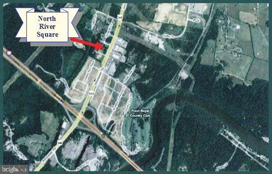 Prime Development Site   North River Square   Winchester Road - Front Royal, Virginia; Approximately 5 Contiguous Acres   Zoned Commercial - For Sale or Ground Lease; 3 Out Parcels Available; Civil Engineering Plan Completed; Ideal for Pharmacy / Bank / Office / Convenience Store / Retail / Fast Food / Restaurant / Hotel; New Signalized Intersection Proposed; Located near entrance ramp of I-66 with easy access to Routes 340 and 522; Minutes from Winchester, Front Royal and Blue Ridge Shadows Upscale Home Development / Golf Course; CALL FOR LOT PRICING; (ANA #B-631)