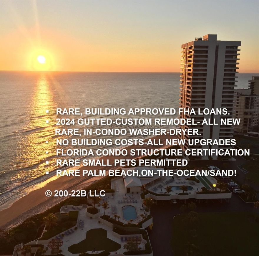 RARE, BUILDING IS APPROVED FOR  FHA LOANS!! 2024 GUTTED-CUSTOM REMODEL ''ALL'' NEW. NO BUILDING COSTS ALL-NEW UPGRADES 2025-2015. Rare Yes Small Pets.''Sky Beach'' 22nd Fl of 23. Rare In-Condo Washer/Dryer. Furnished Move-In Ready. WOW Exclusive ''B'' line, panoramic 270 degree OCEANFRONT Exclusive View 365 Days! Sound-of-Ocean! Exclusive WOW underlighted Island Kitchen Counter. Exclusive Custom In-Condo Storage Closet, Exclusive Ensuite 2nd Bathroom/Bedroom.   At WATER GLADES, ON-THE-SAND 1200 ft Beach!  Has Florida Condo Structure Integrity Milestone certification 12/24.