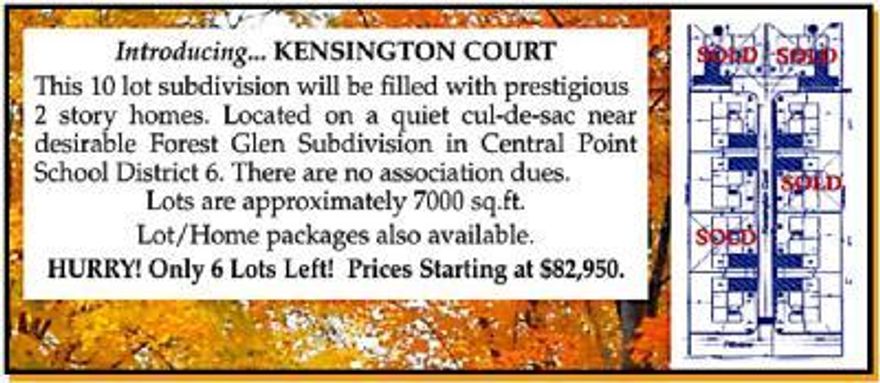 Fantastic opportunity here! Bring your builders. This 10 lot subdivision will be filled with prestigeous 2 story homes. Located on a quiet cul-de-sac near desirable Forest Glen Subdivision in Central Point School District 6. There are no association dues. Lots are approximately 7000 sq. ft. lots. Lot home packages available also.