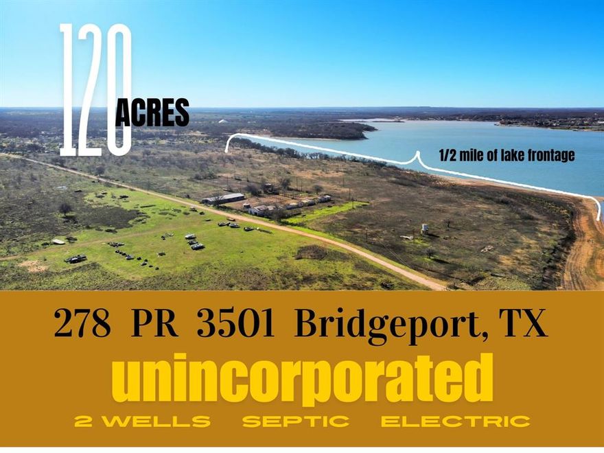 120 acres of open land ready for personal development, subdivision or investment. Nestled just 45 minutes from Ft Worth, conveniently 1
mile from Bridgeport Municipal Airport & 2 miles from Runaway Bay Marina Golf Club & Resort this gem boasts a half mile of
Lake Front & quarter mile of Highway Frontage. Man made canal can allow developer to provide multiple lots with water access
to Lake Bridgeport!