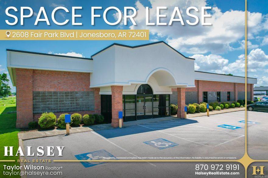 2608 Fair Park Blvd offers a highly visible building in Jonesboro’s primary retail district. The incoming tenant would control the primary frontage and main entrance—giving your business a true front-door presence. The available space is ±6,500 SF and can be demised to as little as ±2,500 SF, allowing flexibility for a range of users. Tenant improvement incentives are available, making it easier to adapt the space to your operation. The current open layout supports a variety of uses, including medical, office, service, retail, or specialty concepts. Positioned along Fair Park Blvd, the property sees consistent traffic and offers easy access to I-555. Surrounded by a strong mix of national and regional businesses, the location supports steady daily activity. Ample on-site parking provides straightforward access for both employees and customers.