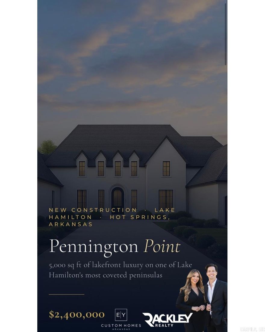 Proposed new construction by EY Custom Homes on Pennington Point, Lake Hamilton. This stunning 5,218 SF Transitional European residence designed by Tim Landreth Home Designs features 5 bedrooms, 4 full baths, and a half bath across two levels. Main level offers 10-ft ceilings, an open living area with two-story ceiling and stone fireplace, chef’s kitchen with gas cooktop, double ovens, butler’s pantry, and a hidden room. Luxurious owner’s suite with freestanding tub, oversized shower with bench, and walk-in closet. Covered porch with outdoor kitchen overlooks the lake. Upper level includes four additional bedrooms, a family room with vaulted ceilings, kitchenette, laundry, and generous storage. Dock with two covered boat slips. Office, built-ins, and thoughtful details throughout. Bring your buyers to Pennington Point — Lake Hamilton’s finest address.