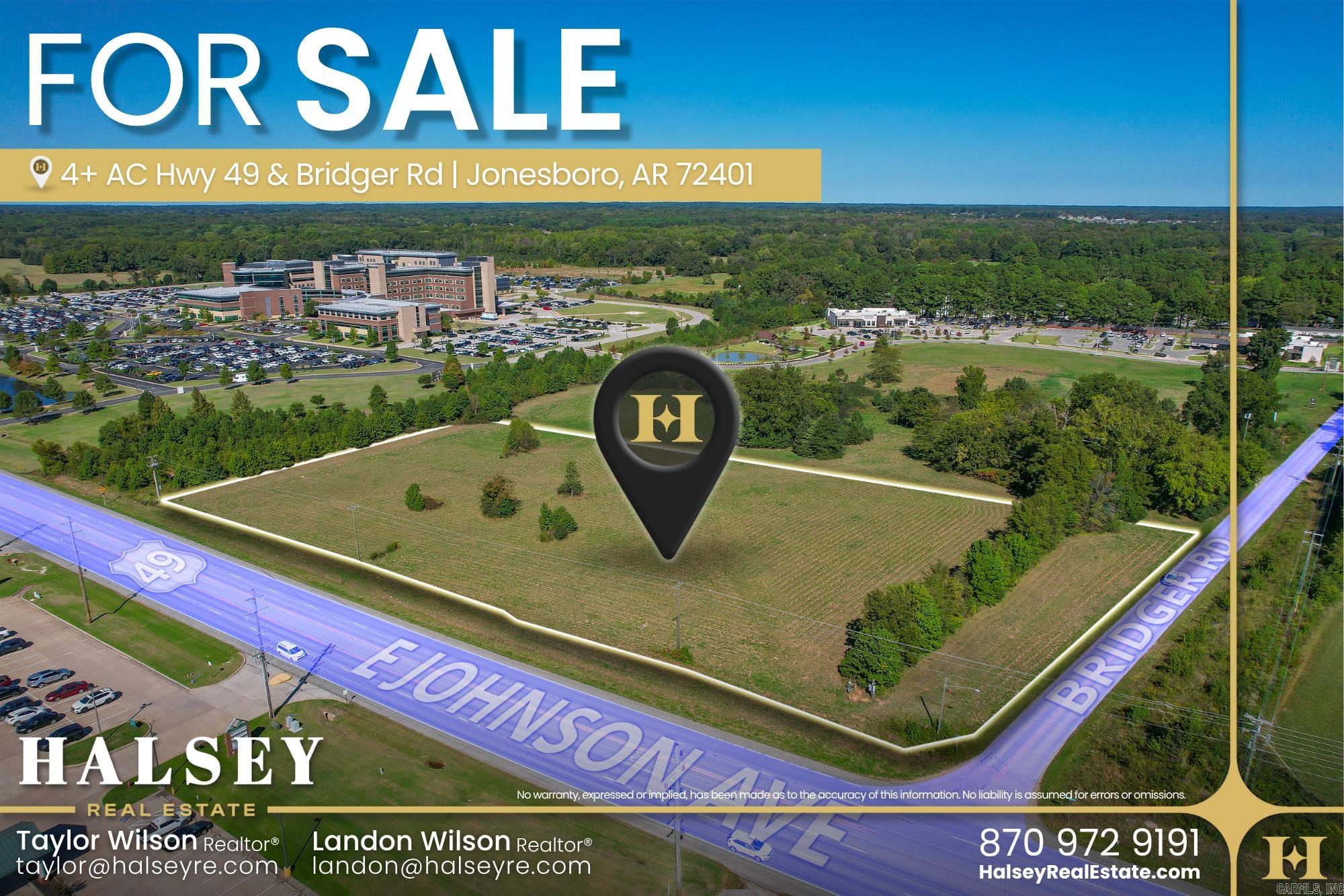 Positioned at the hard corner of Highway 49 and Bridger Road, this 4.53-acre tract offers exceptional visibility and access in Jonesboro's rapidly expanding Hilltop Business District. The site benefits from exposure to over 24,000 vehicles per day and sits directly adjacent to the $400M+ NEA Baptist Memorial Hospital and Health System campus, creating a built-in traffic base ideal for medical, retail, or mixed-use development. Nearby developments such as Ridgecrest Health & Rehabilitation and the upcoming 55,000 SF medical facility strengthen the area's reputation as a regional healthcare hub. Just minutes away, Greensborough Village provides additional retail, dining, and residential amenities, offering future users connectivity to one of Jonesboro's most dynamic mixed-use environments. Surrounded by thriving businesses, new construction, and steady growth, this site presents a rare opportunity for developers, investors, or end users seeking a prime location within an established and expanding commercial corridor.