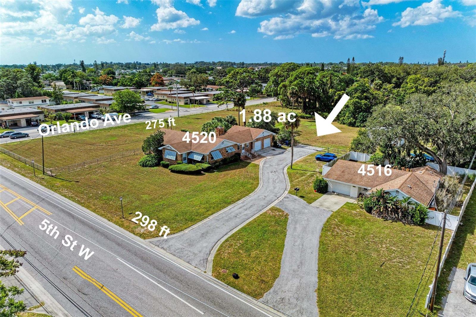 Location! Location! Location! NW Corner of Orlando Ave & 5th St W, 2 Houses, 1.82 ac 298x266, Zoning District RDD-6, FLU - RES-16.
4520 5th St W, 4BR/2BA, 1,964 sf 2-car garage; 4516 5th St W, 1BR/1BA, 922 sf 1-car garage, Room to add additional buildings on the property. Great opportunity to use as Rental Investment Property, Assisted Living Facility, Day Care, Develop Duplexes, School for Special Education.