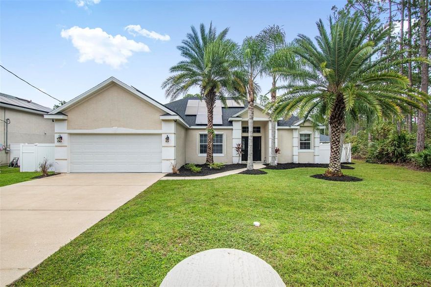 Come take a tour of this beautiful move in ready 4 Bedrooms, 3 Bathrooms and a 2 Car Garage home in the Seminole Woods Community. This home features a bunch of upgrades as follows: Roof was replaced in 09/2024, HVAC was replaced in 12/2024, Water Heater replaced in 2023, exterior paint 2024, interior paint 09/2025, Garage Door replaced 09/2021. You will also enjoy a bunch of extra bonus items as follows: Solar Panels installed only 2 years ago and will be paid off in full at closing and ownership will be transferred to the new owners giving the new owners of this lovely home great benefits at no costs to them, Home Warranty paid through 09/2027 that covers all appliances and more and Termite bond paid through 2031. This home is fully fenced in and has a storage unit.  This home is conveniently located near Town Center and I-95 and is about 10 minutes away from the beach. It's just a short drive to the Daytona Bch, St. Augustine, and less than 2 hours to Orlando and jacksonville airports. It is also conveniently located near Dept. Stores, Drugs stores, Supermarkets, Restaurants and so much more!!!!!!!