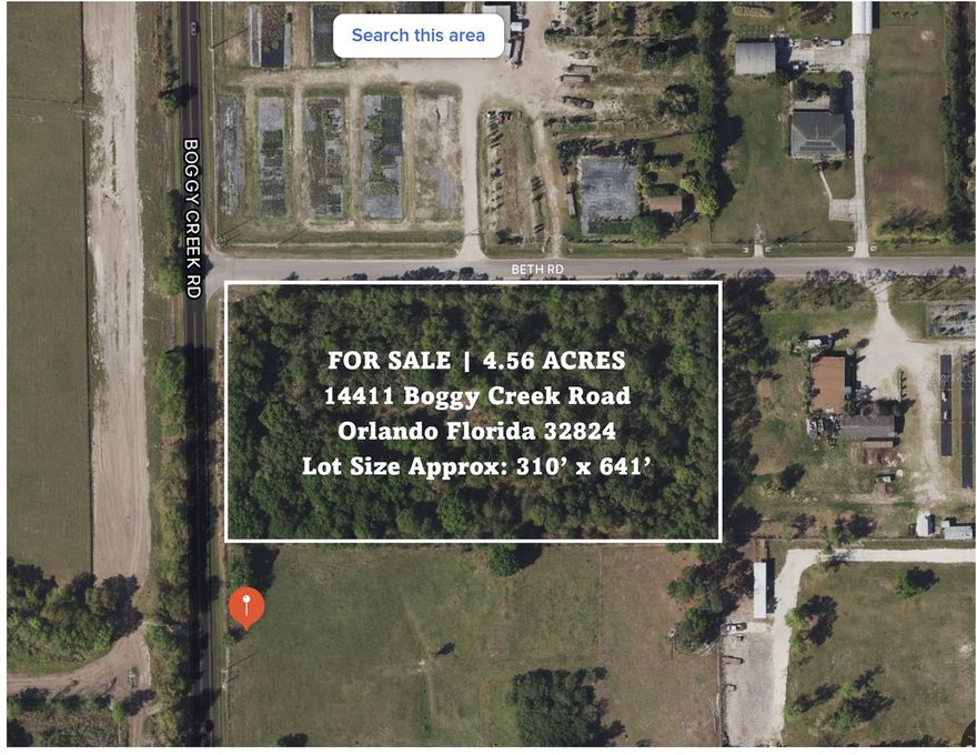4.56 Acres in Lake Nona, which is the fastest-growing community in Orlando.  Property is located on the corner of Boggy Creek Road and Beth Road directly across the street from Adventist Health 114+ acre property.  Includes over 300 feet of frontage on Boggy Creek Road as well as over 640 feet of frontage on Hope Road.  Great location for future medical and retail. Utilities such as water, power and sewer are readily available.  Minutes to Lake Nona Medical City, Kissimmee and St. Cloud.  Boggy Creek Road South will be widened from a two-lane roadway to a four-lane roadway from the Orange/Osceola County line to SR 417. The widening will include sidewalks, bicycle lanes, roadway lighting, and median landscaping. New infrastructure will improve the quality of water entering storm water system.
